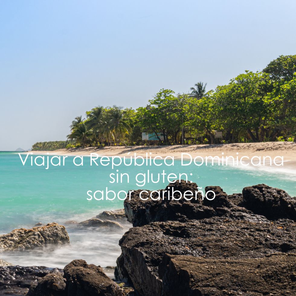 8 viajar a República Dominicana sin gluten