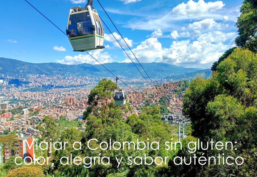 Viajar a Colombia sin gluten: color, alegría y sabor auténtico