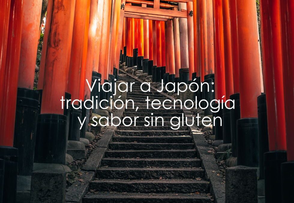 Viajar a Japón: tradición, tecnología y sabor sin gluten